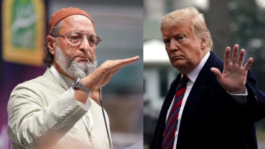 ट्रंप के H-1B वीजा शुल्क वृद्धि पर ओवैसी का केंद्र पर तीखा प्रहार, बोले- 'हाउडी मोदी-नमस्ते ट्रंप से क्या मिला?'