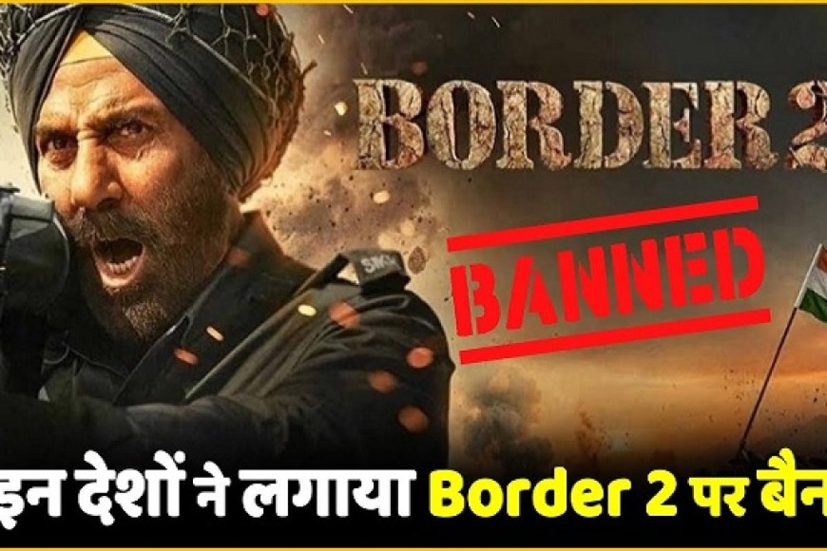 सनी देओल की 'बॉर्डर 2' पर गल्फ देशों का प्रतिबंध, 6 मुस्लिम राष्ट्रों में रिलीज नहीं होगी फिल्म।