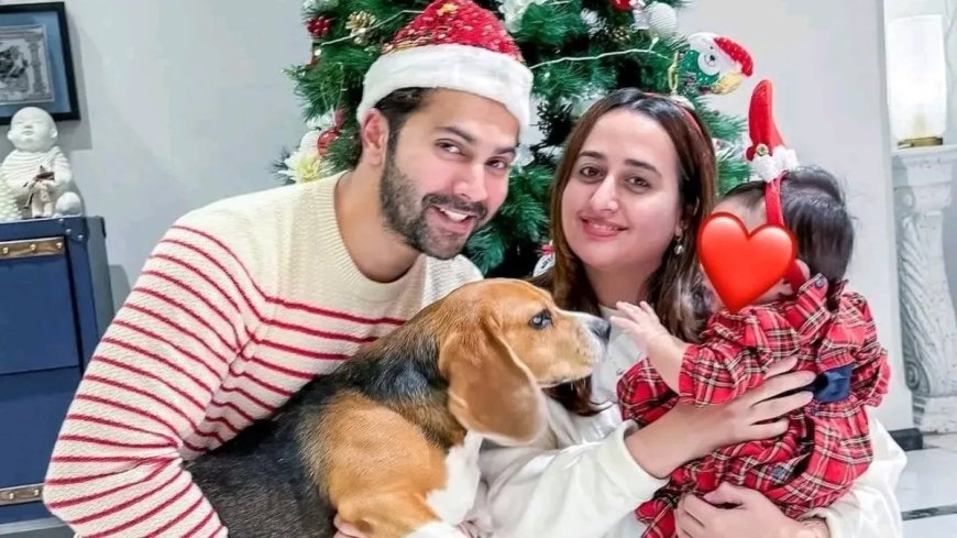 वरुण धवन की लाडली 'हिप डिस्प्लेसिया' की शिकार, ढाई महीने तक नन्ही जान ने झेला असहनीय दर्द, बेटी की बीमारी पर किताब लिखेंगे अभिनेता।