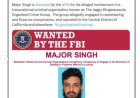FBI Wanted Notice: पंजाब के मेजर सिंह को अमेरिकी जांच एजेंसी FBI ने घोषित किया वांटेड, अंतरराष्ट्रीय क्राइम सिंडिकेट से जुड़े तार